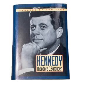 Kennedy Leaders of our Time by Theodore Sorensen Hardcover Book
